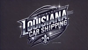 Louisiana Car Shipping Guide